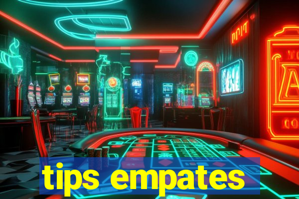 tips empates